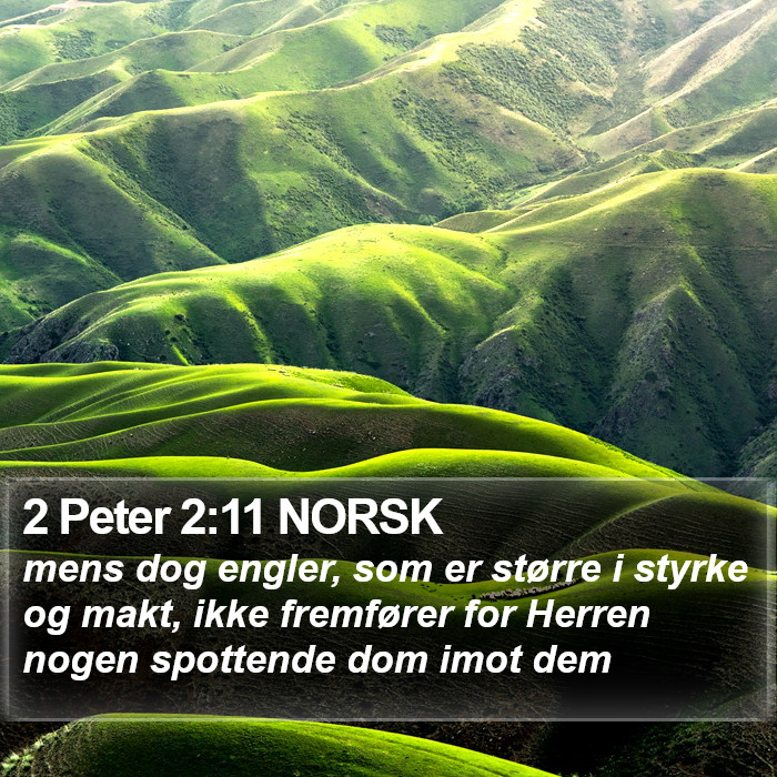 2 Peter 2:11 NORSK Bible Study