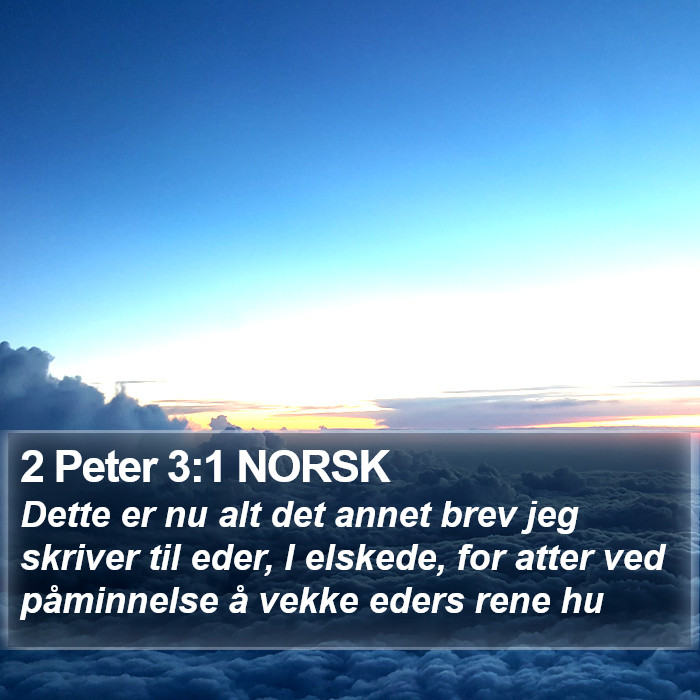 2 Peter 3:1 NORSK Bible Study