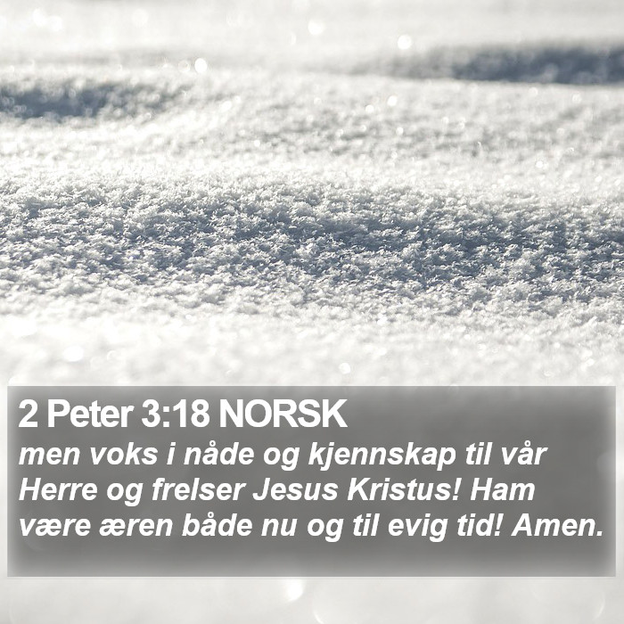 2 Peter 3:18 NORSK Bible Study