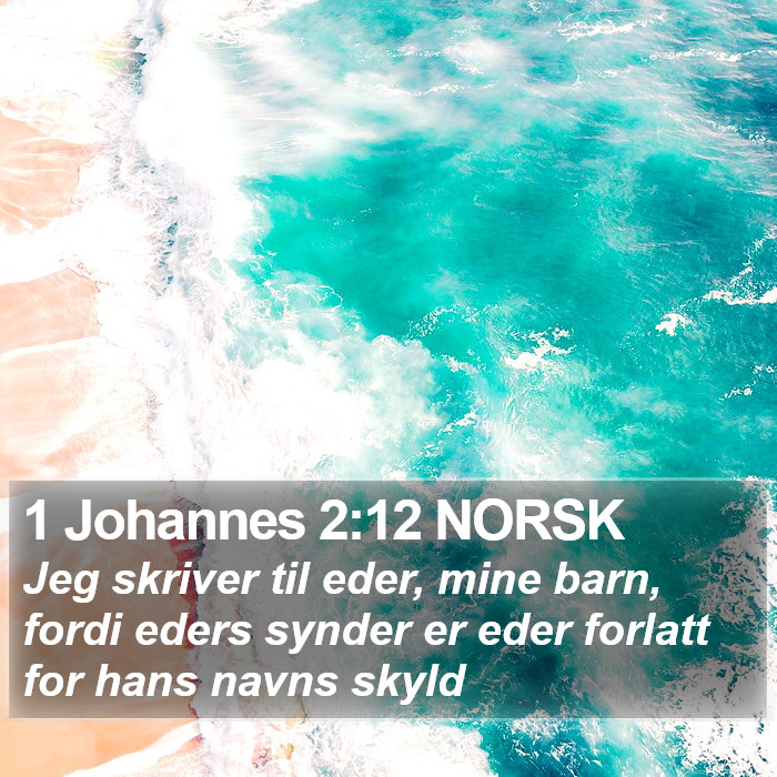1 Johannes 2:12 NORSK Bible Study