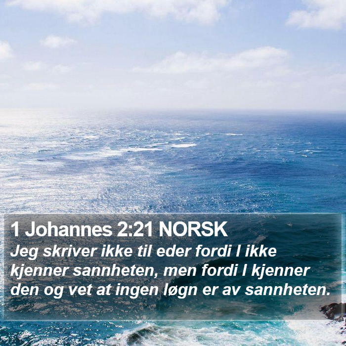 1 Johannes 2:21 NORSK Bible Study