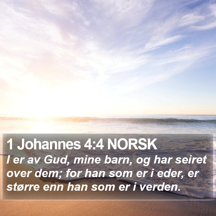 1 Johannes 4:4 NORSK Bible Study