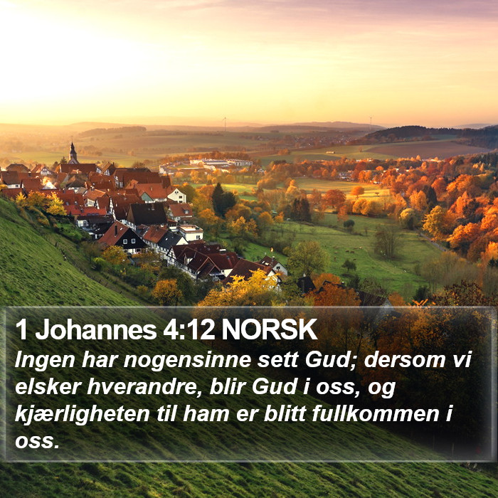 1 Johannes 4:12 NORSK Bible Study