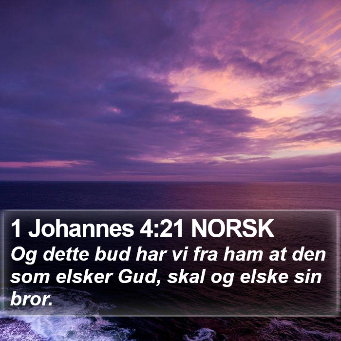 1 Johannes 4:21 NORSK Bible Study