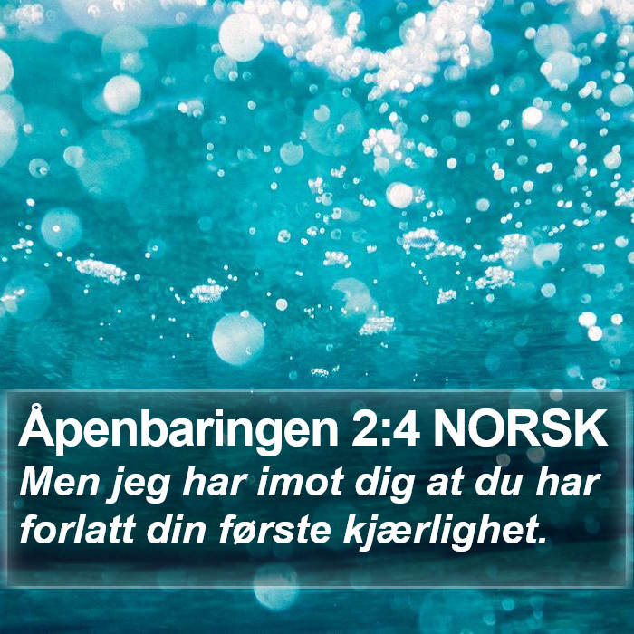 Åpenbaringen 2:4 NORSK Bible Study