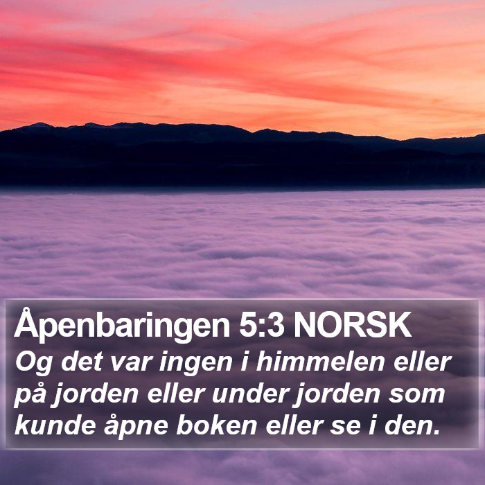 Åpenbaringen 5:3 NORSK Bible Study