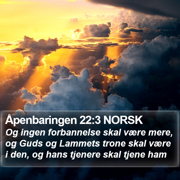 Åpenbaringen 22:3 NORSK Bible Study