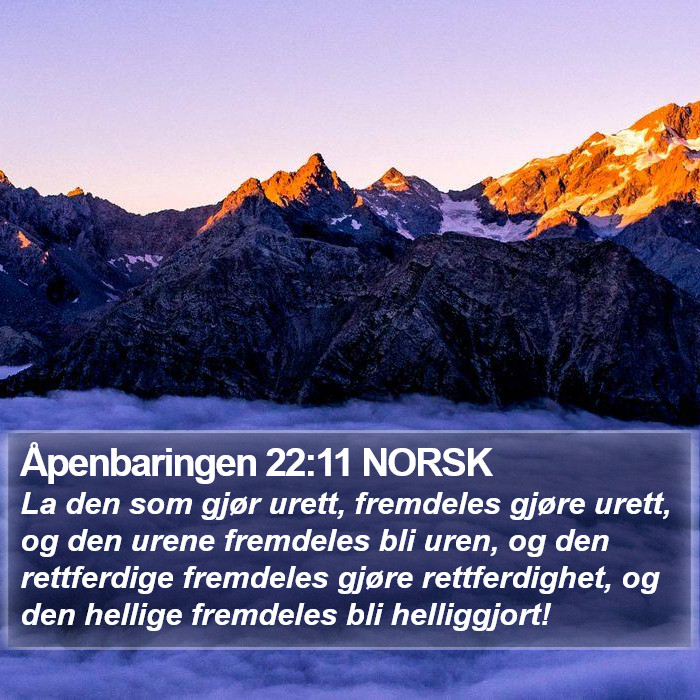 Åpenbaringen 22:11 NORSK Bible Study