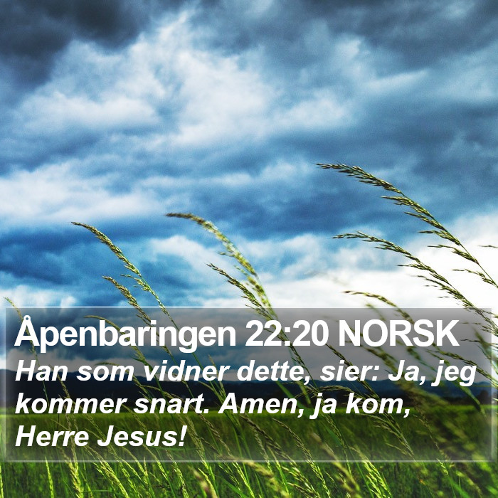 Åpenbaringen 22:20 NORSK Bible Study